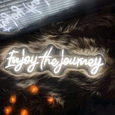 Enjoy the journey Neon Sign